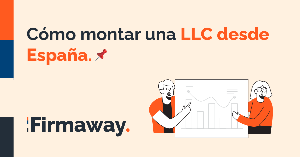 Cómo montar una LLC desde España | Firmaway
