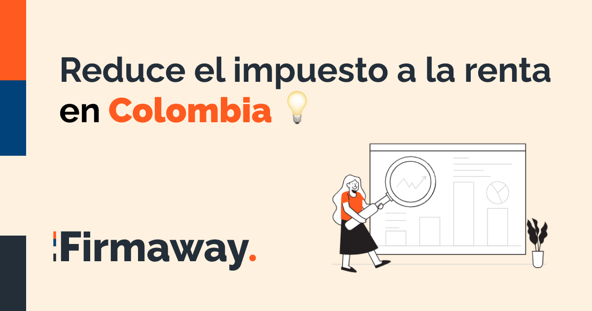 Colombia: Reduce el impuesto a la renta creando una empresa en EEUU ...